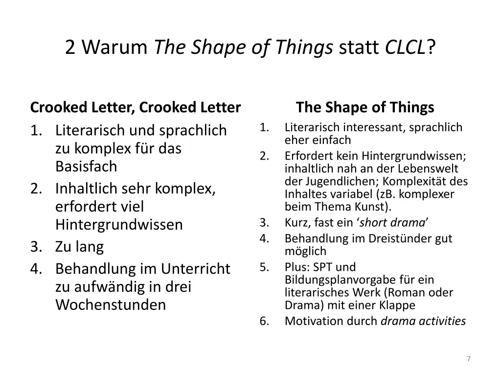 2 warum the shape of things statt clcl