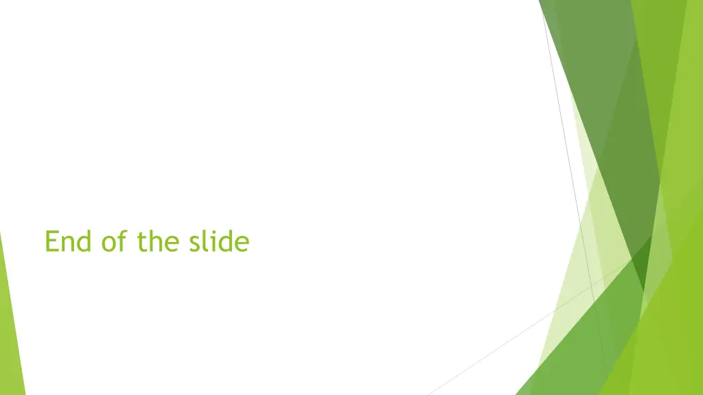 end of the slide