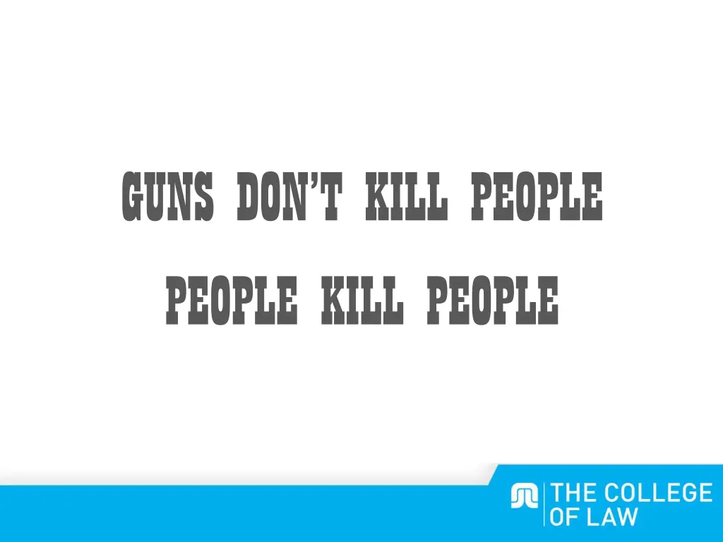 guns don t kill people people kill people