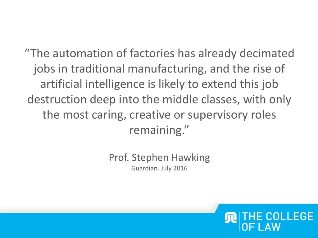 the automation of factories has already decimated