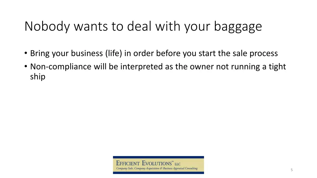 nobody wants to deal with your baggage