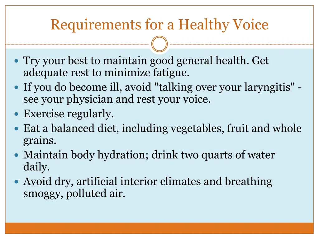 requirements for a healthy voice
