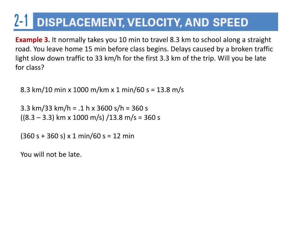 example 3 it normally takes you 10 min to travel