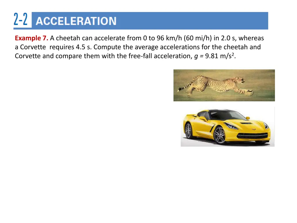 example 7 a cheetah can accelerate from