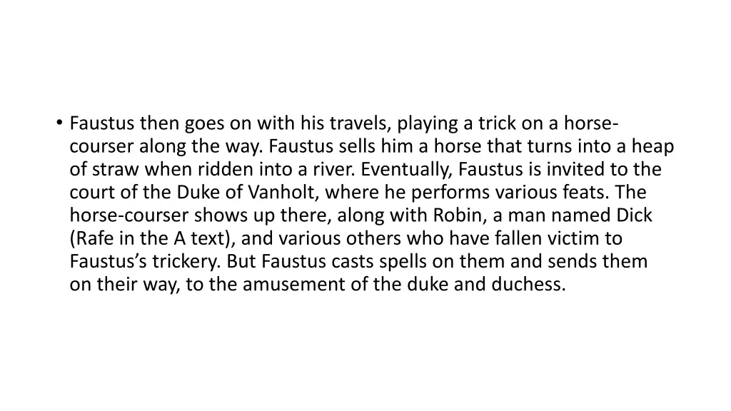 faustus then goes on with his travels playing