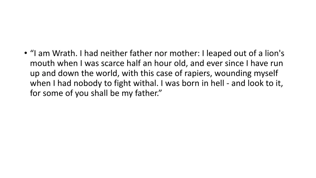 i am wrath i had neither father nor mother