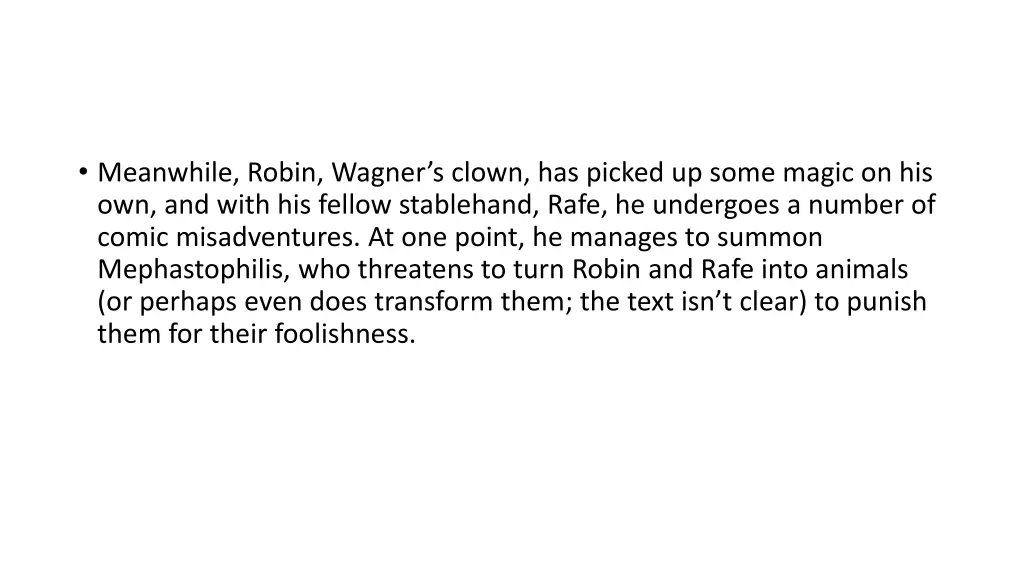 meanwhile robin wagner s clown has picked up some