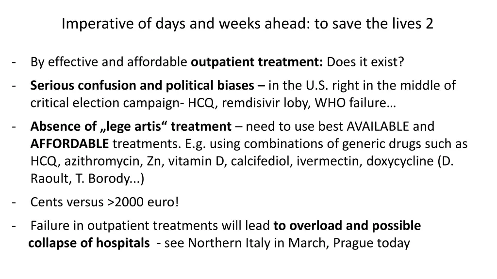 imperative of days and weeks ahead to save 1