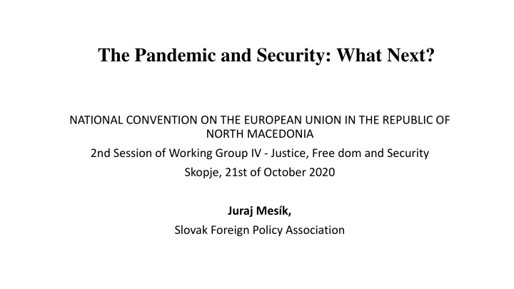 the pandemic and security what next