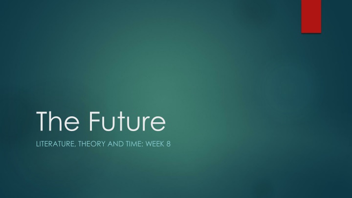 the future literature theory and time week 8
