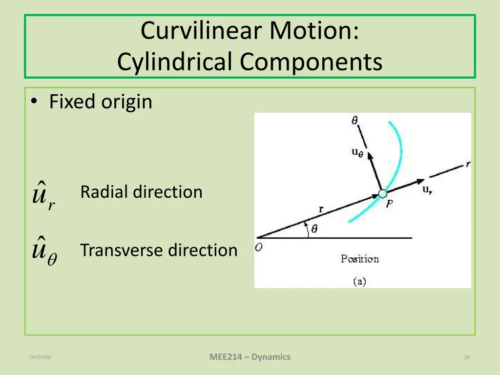 curvilinear motion cylindrical components fixed