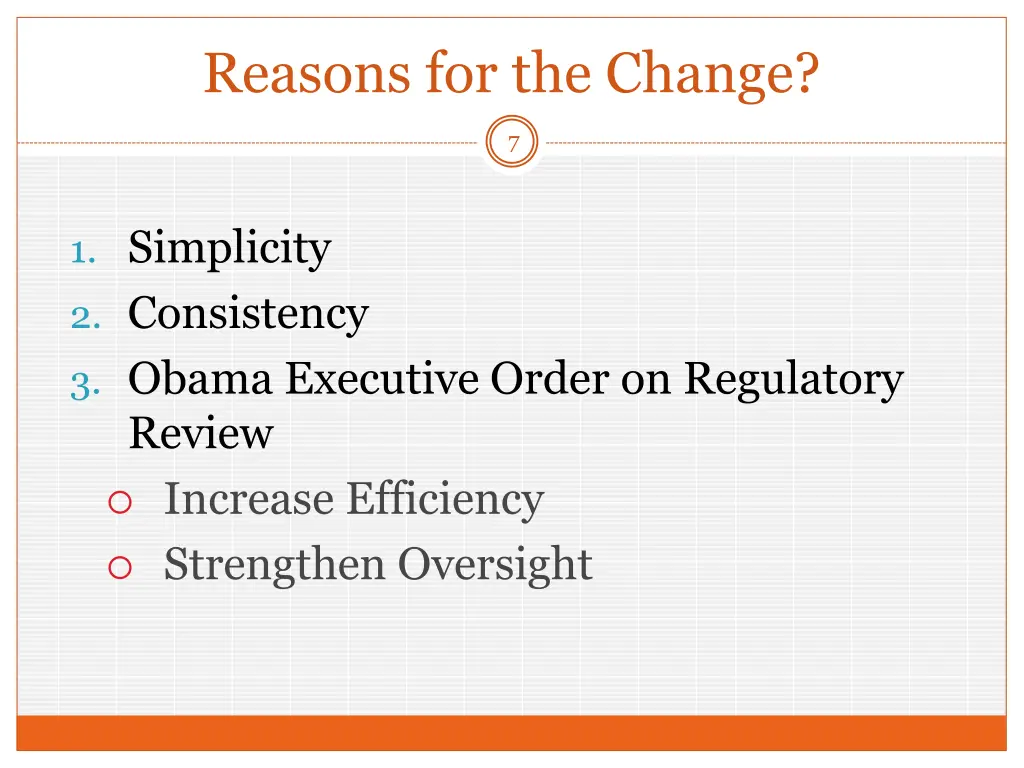 reasons for the change