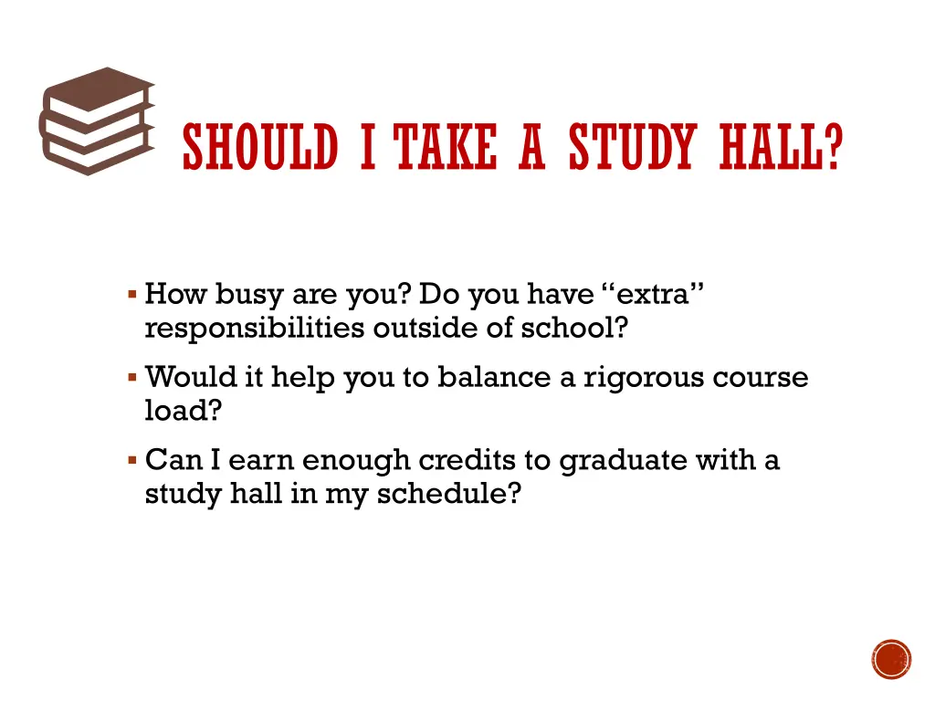 should i take a study hall