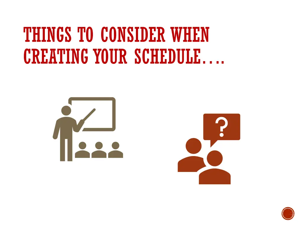 things to consider when creating your schedule