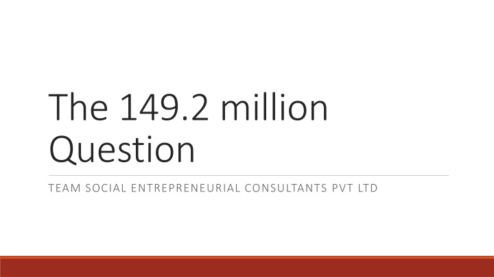 the 149 2 million question