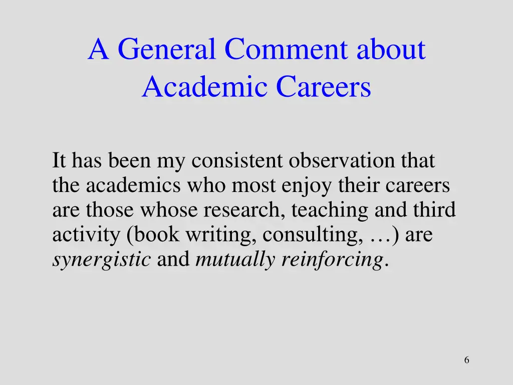 a general comment about academic careers