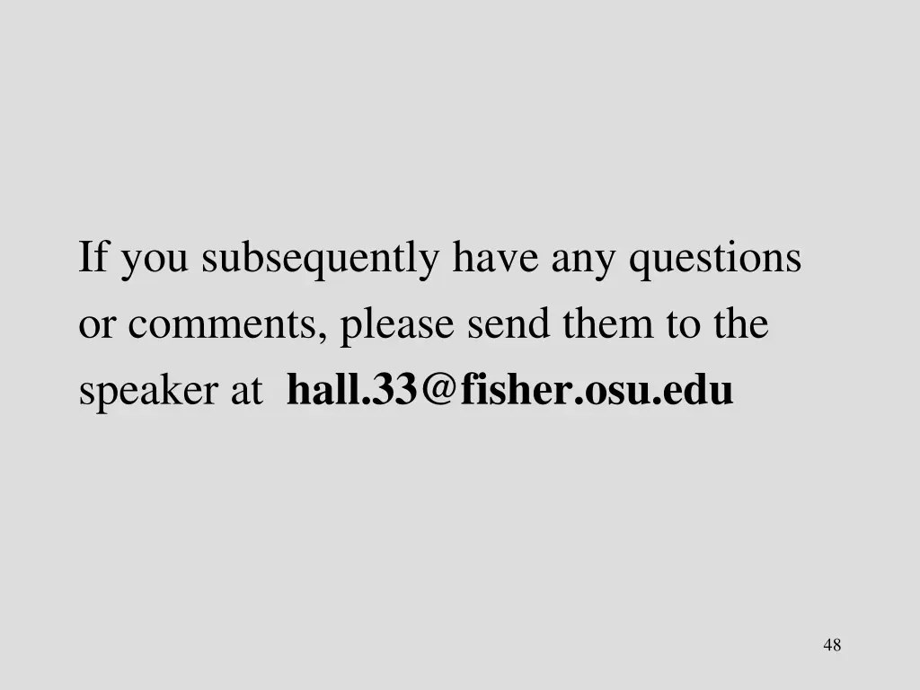 if you subsequently have any questions