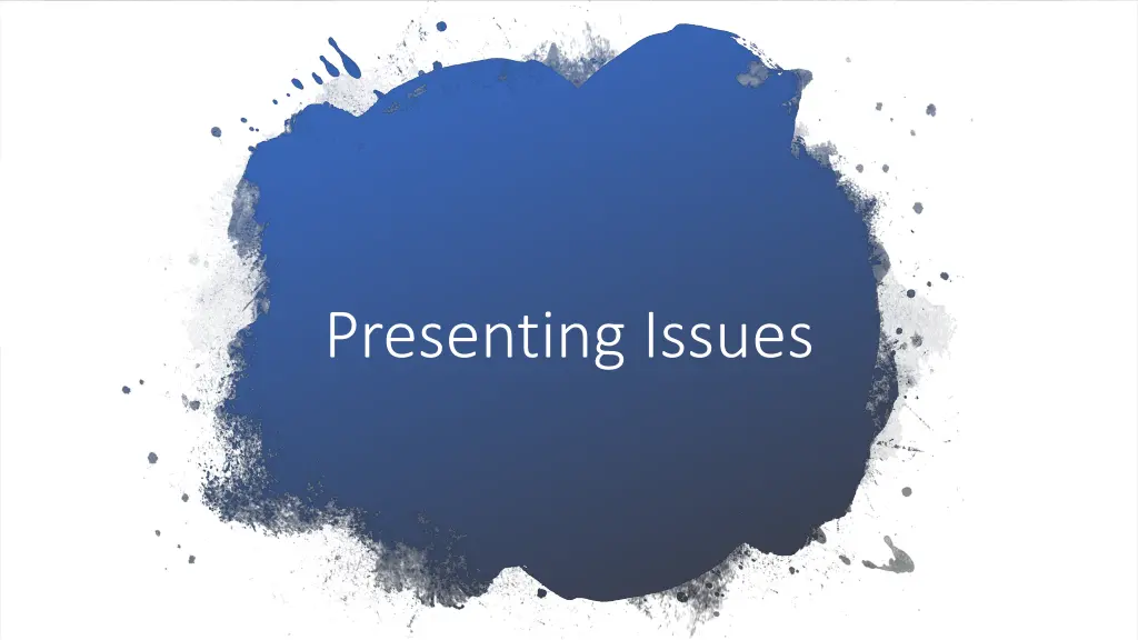 presenting issues