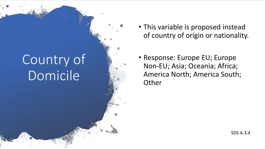 this variable is proposed instead of country