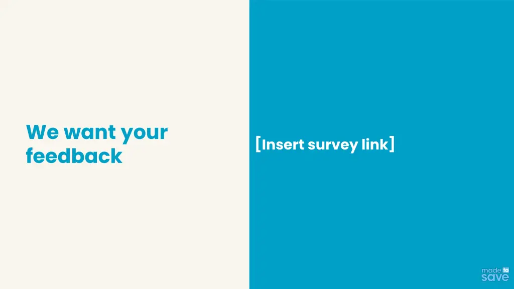 we want your feedback