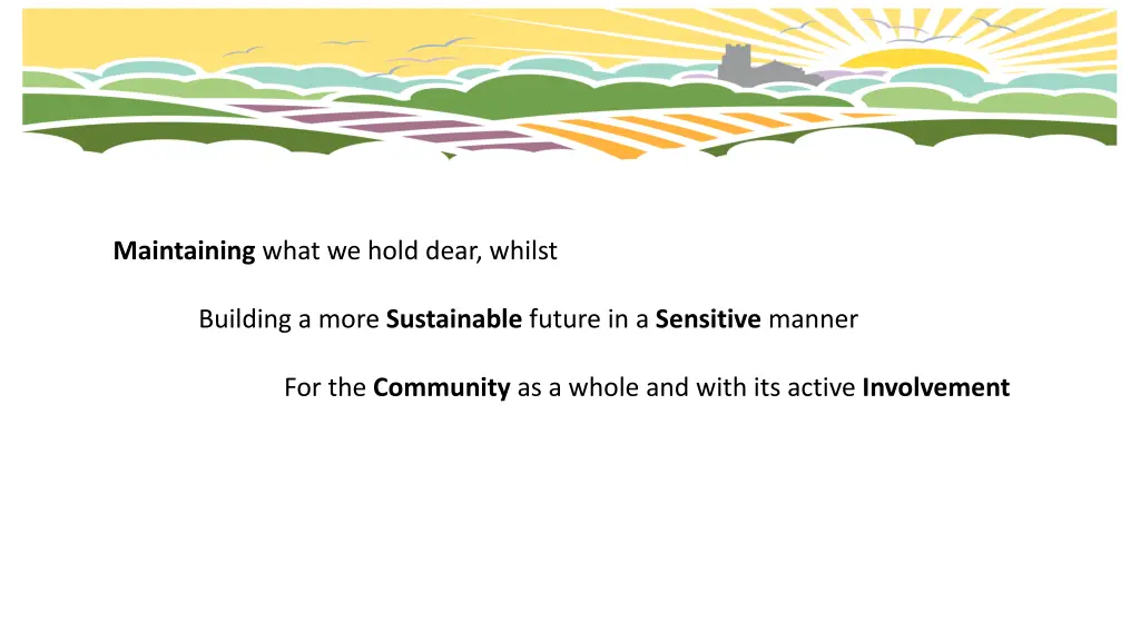 maintaining what we hold dear whilst