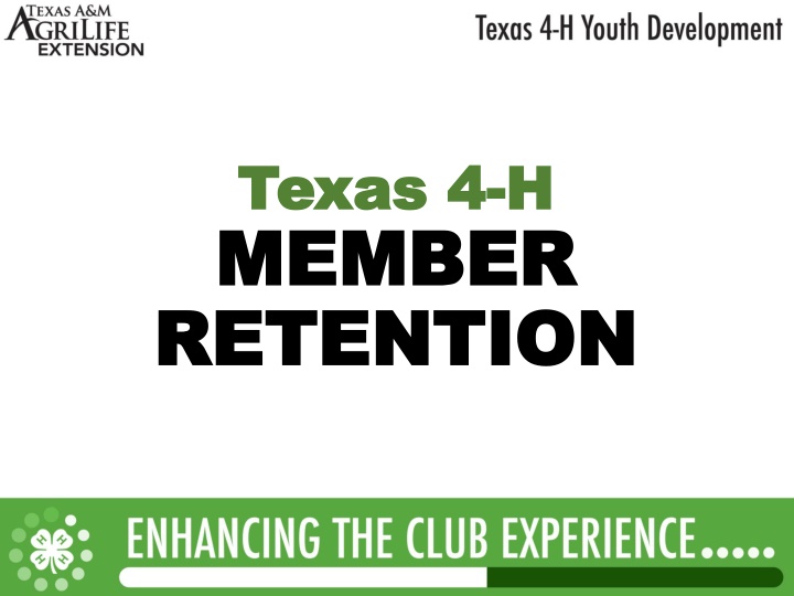 texas 4 texas 4 h h member member retention