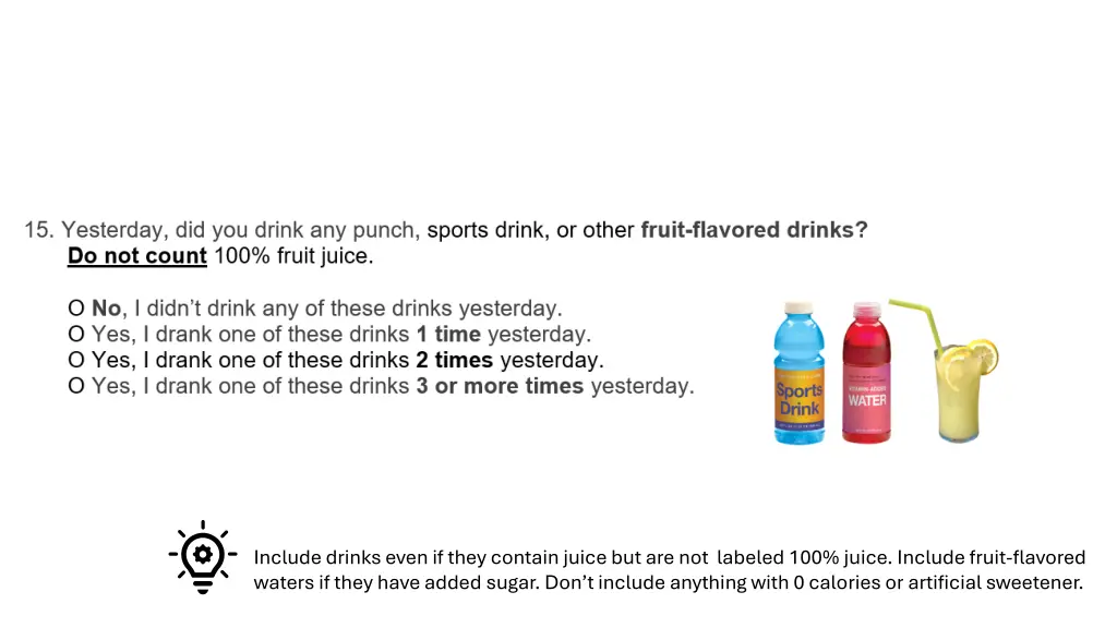 include drinks even if they contain juice