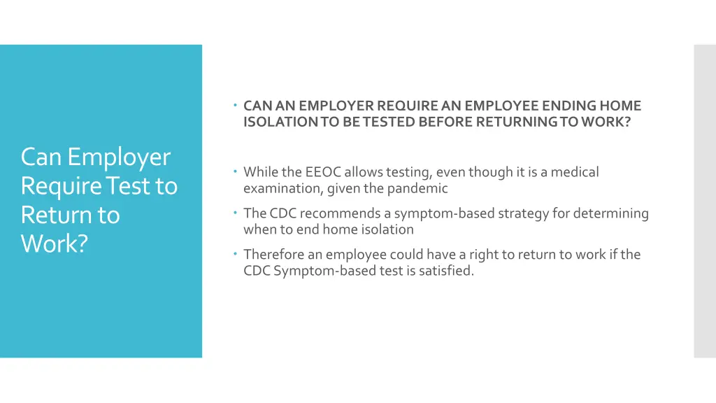 can an employer require an employee ending home