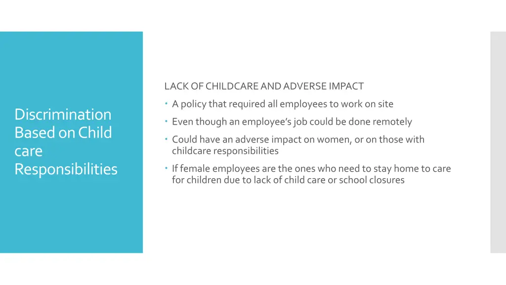lack of childcare and adverse impact