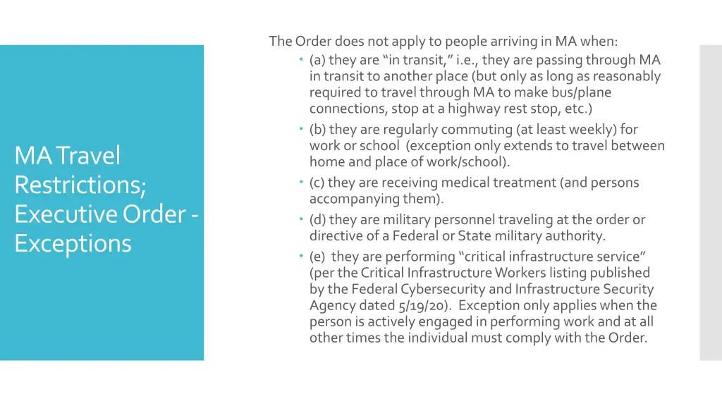 the order does not apply to people arriving