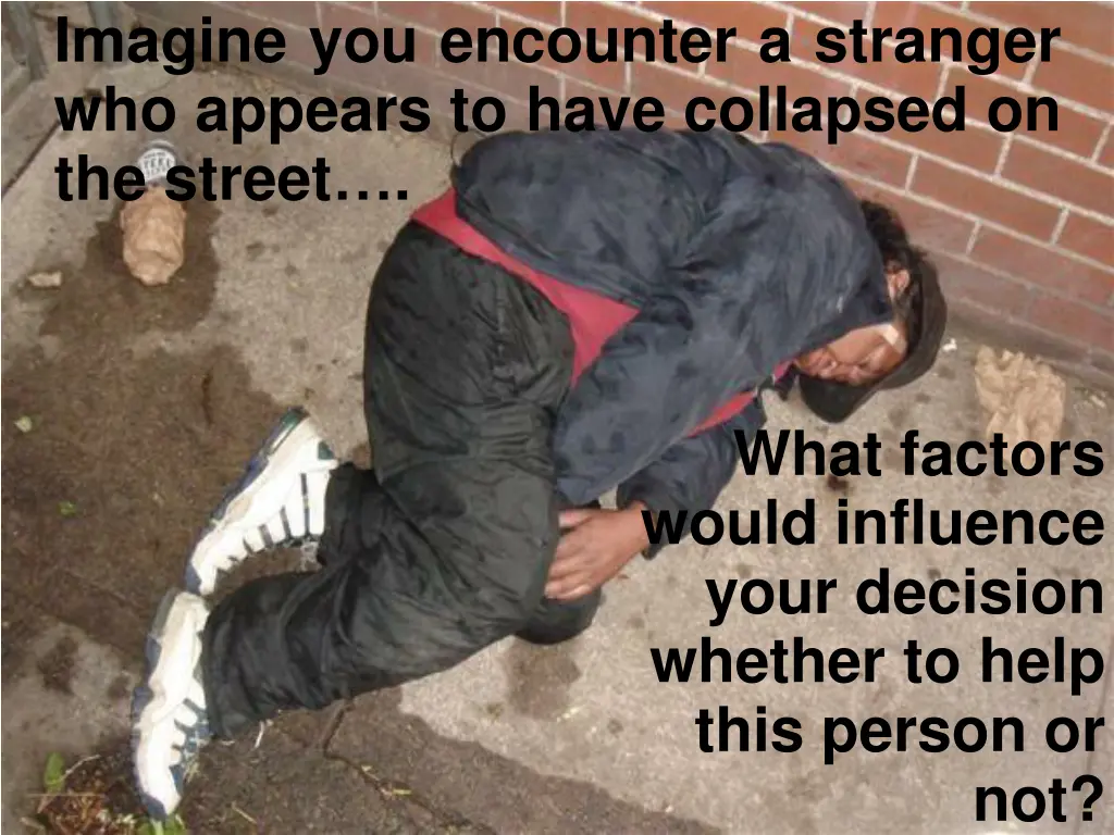 imagine you encounter a stranger who appears