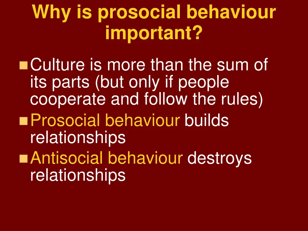 why is prosocial behaviour important