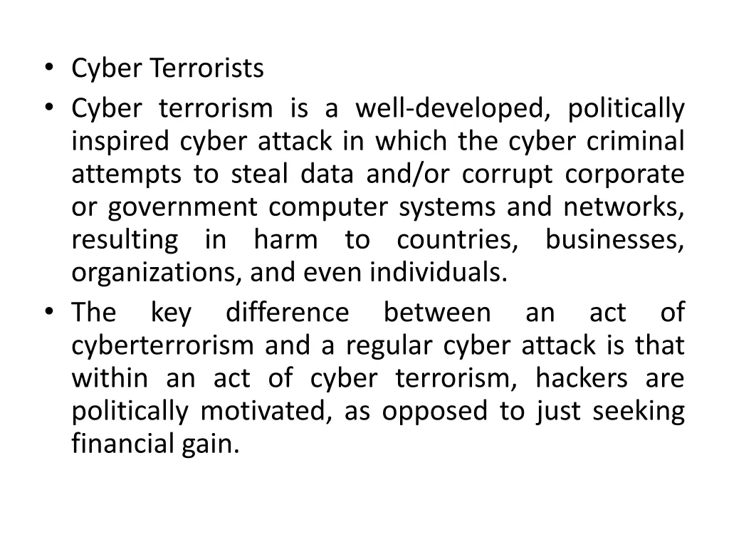 cyber terrorists cyber terrorism is a well