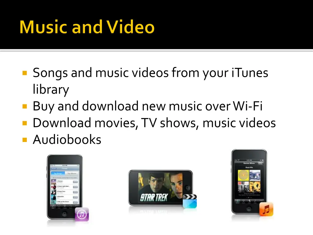 songs and music videos from your itunes library