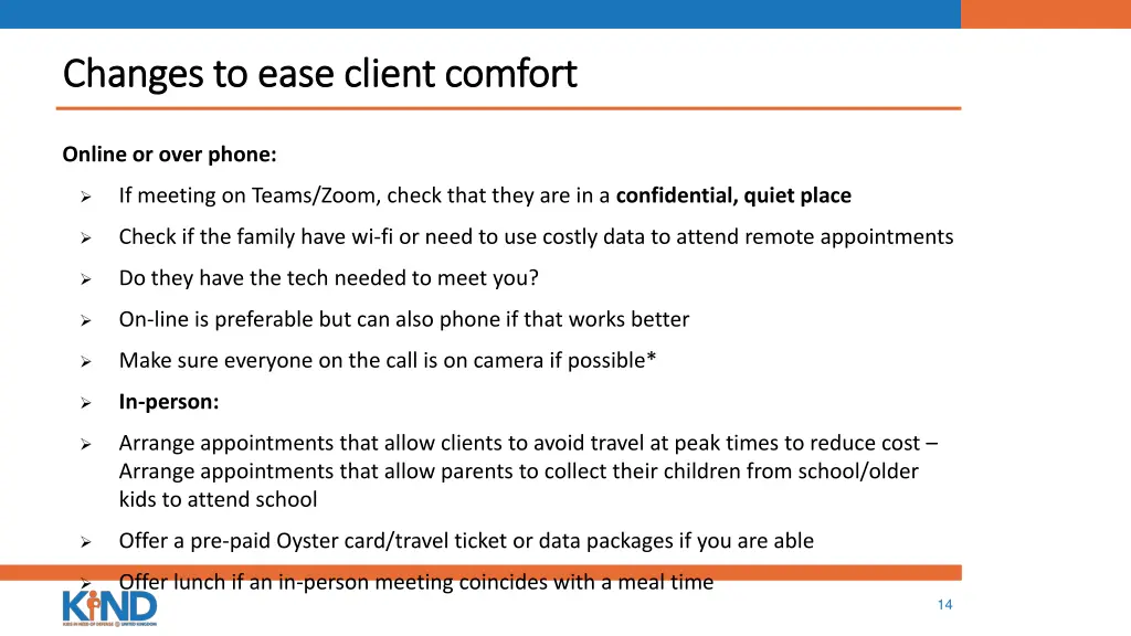 changes to ease client comfort changes to ease