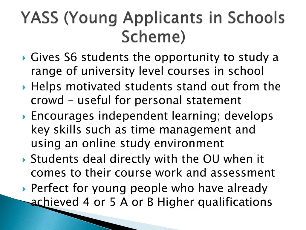gives s6 students the opportunity to study