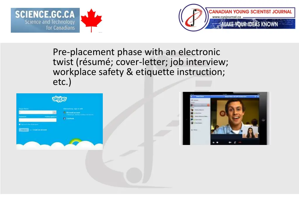 pre placement phase with an electronic twist