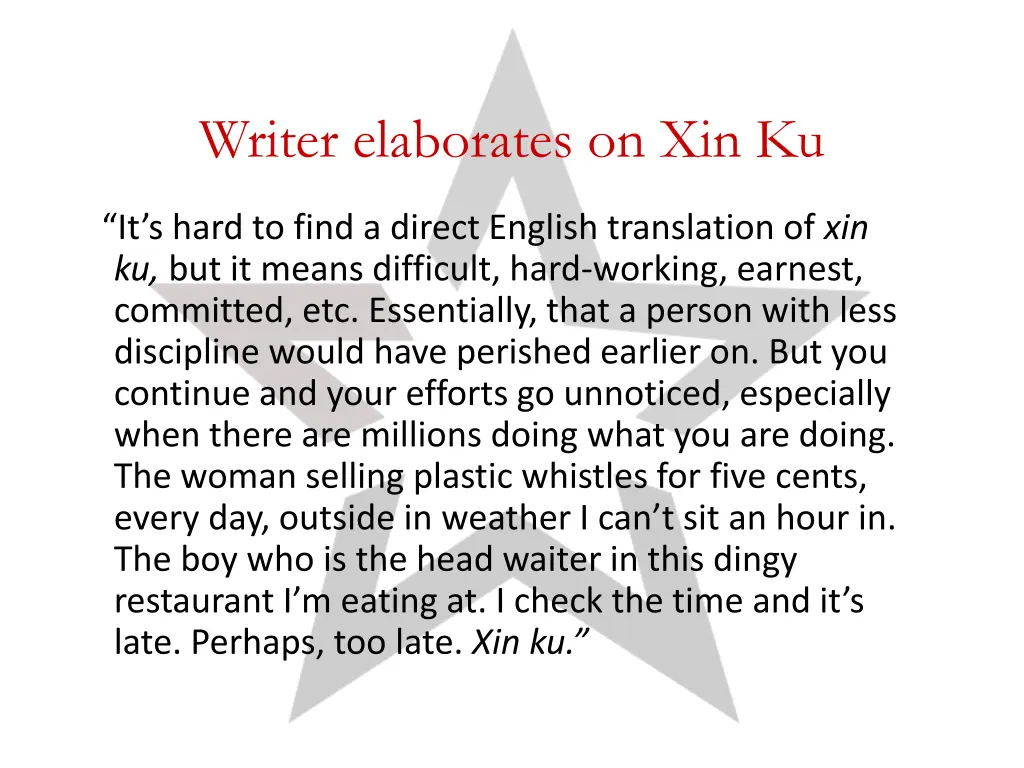writer elaborates on xin ku