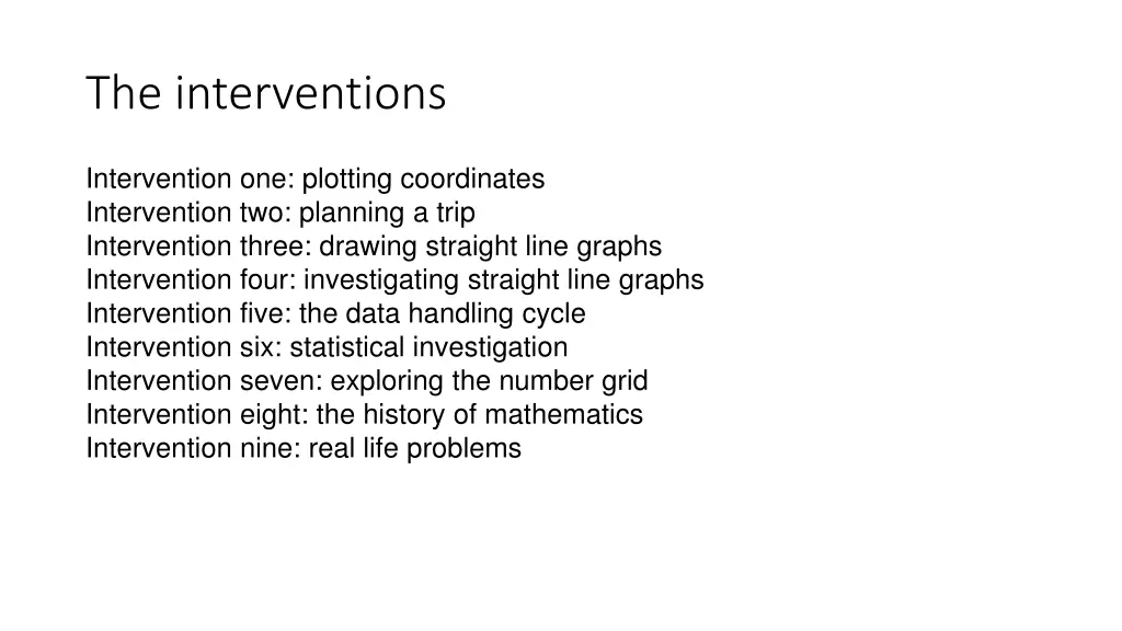 the interventions