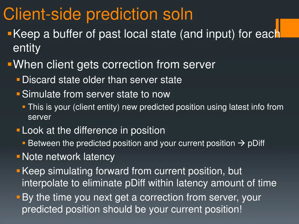 client side prediction soln keep a buffer of past