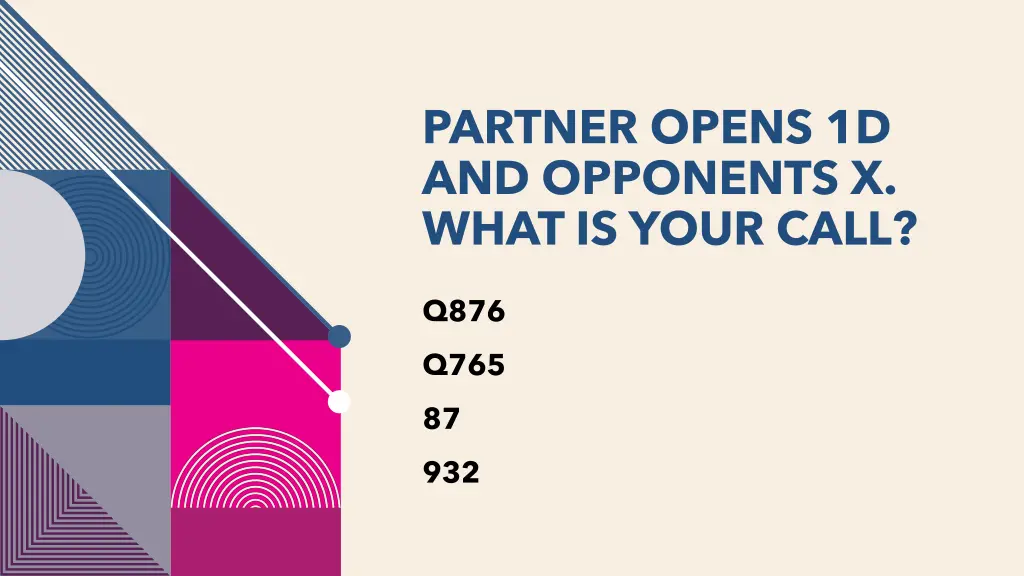 partner opens 1d and opponents x what is your call 1