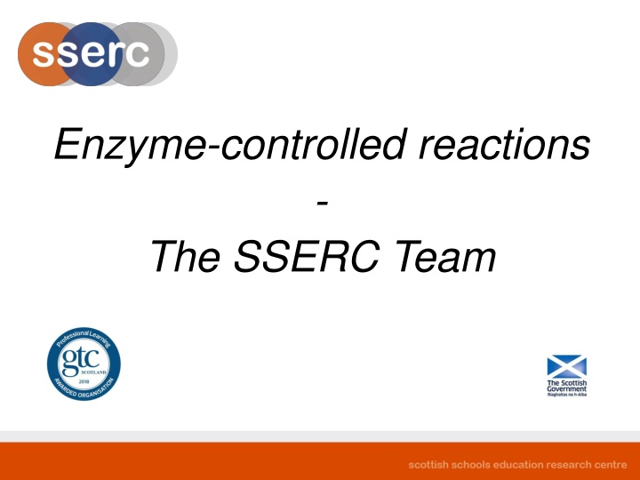 enzyme controlled reactions the sserc team