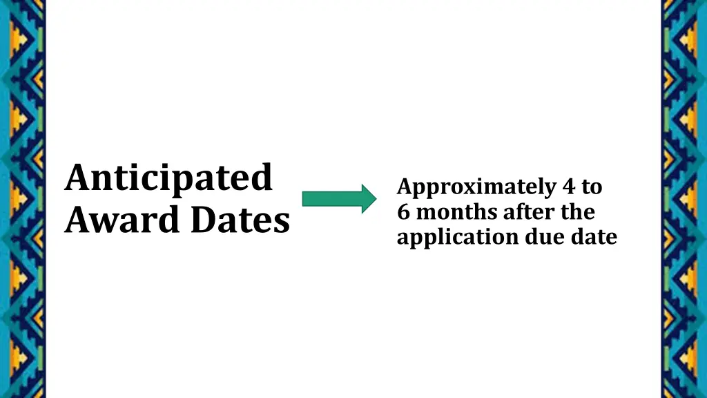 anticipated award dates