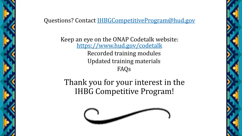 questions contact ihbgcompetitiveprogram@hud gov