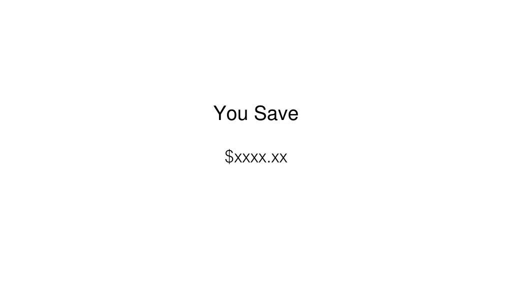 you save