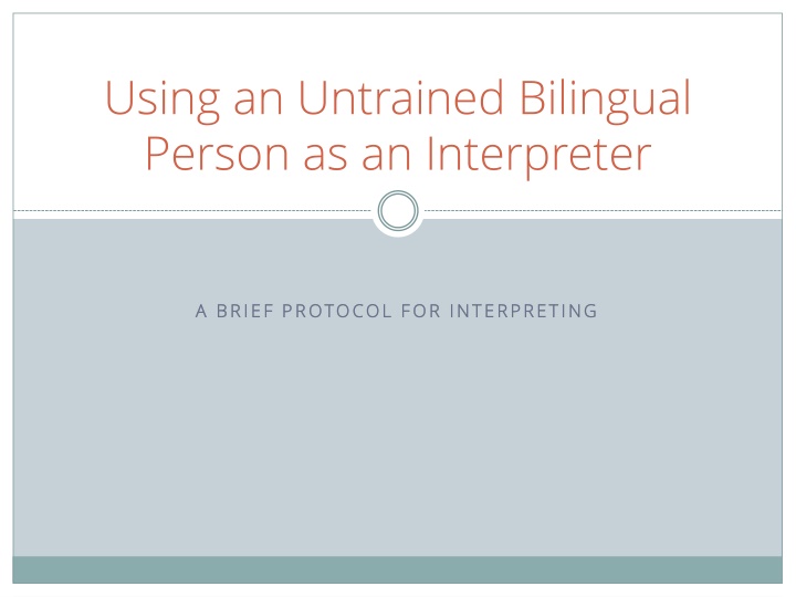 using an untrained bilingual person