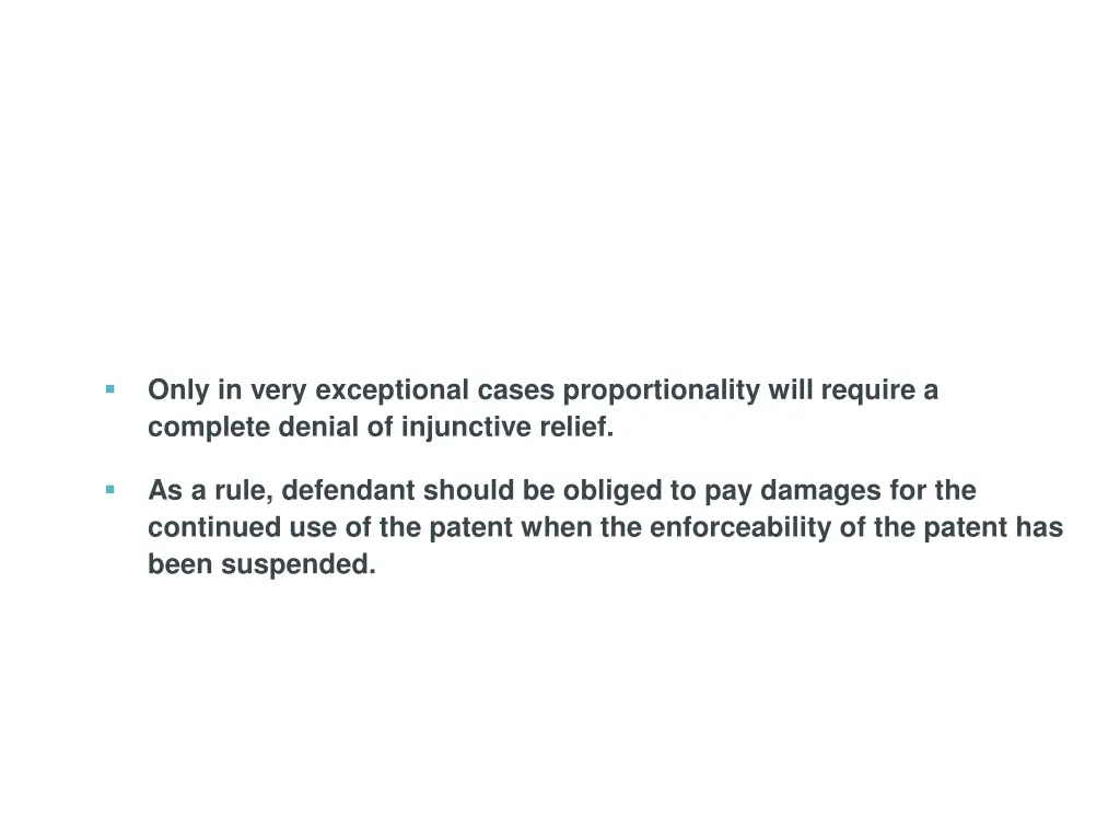 only in very exceptional cases proportionality
