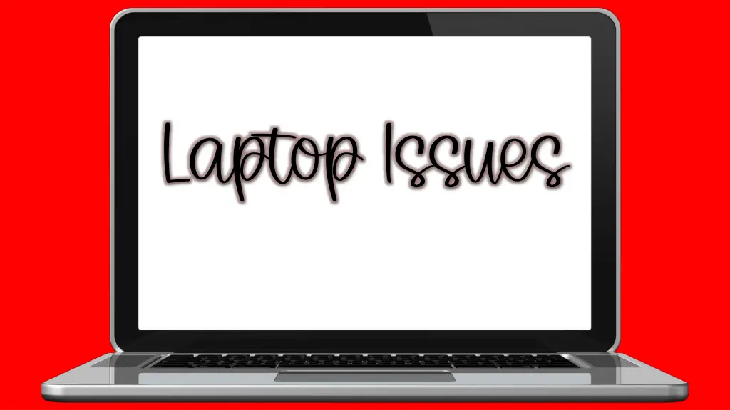 laptop issues