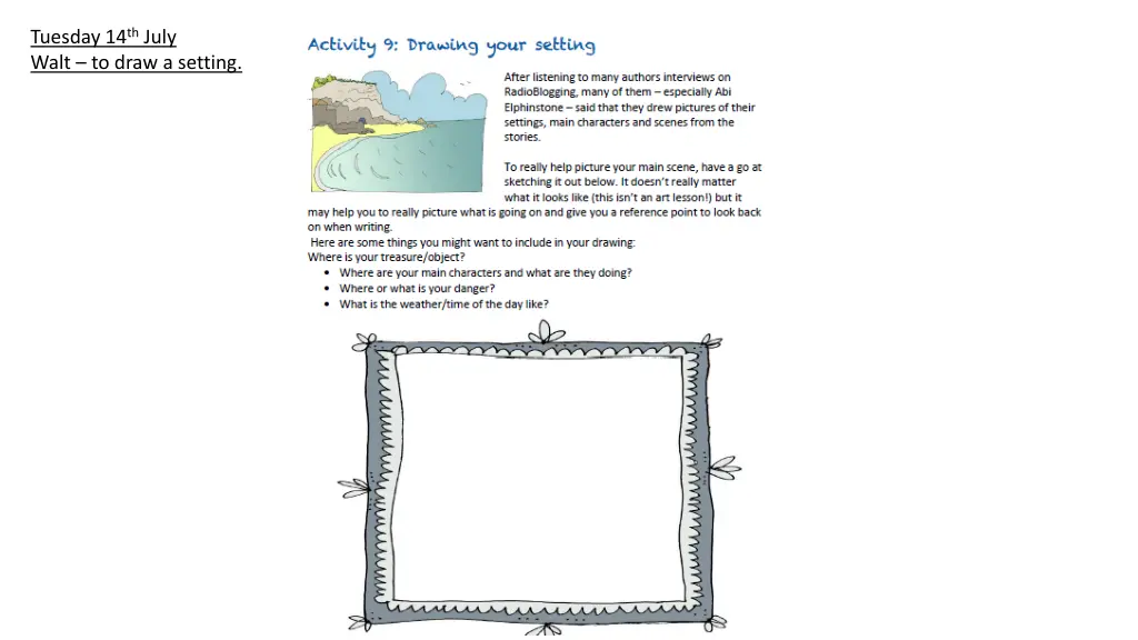 tuesday 14 th july walt to draw a setting