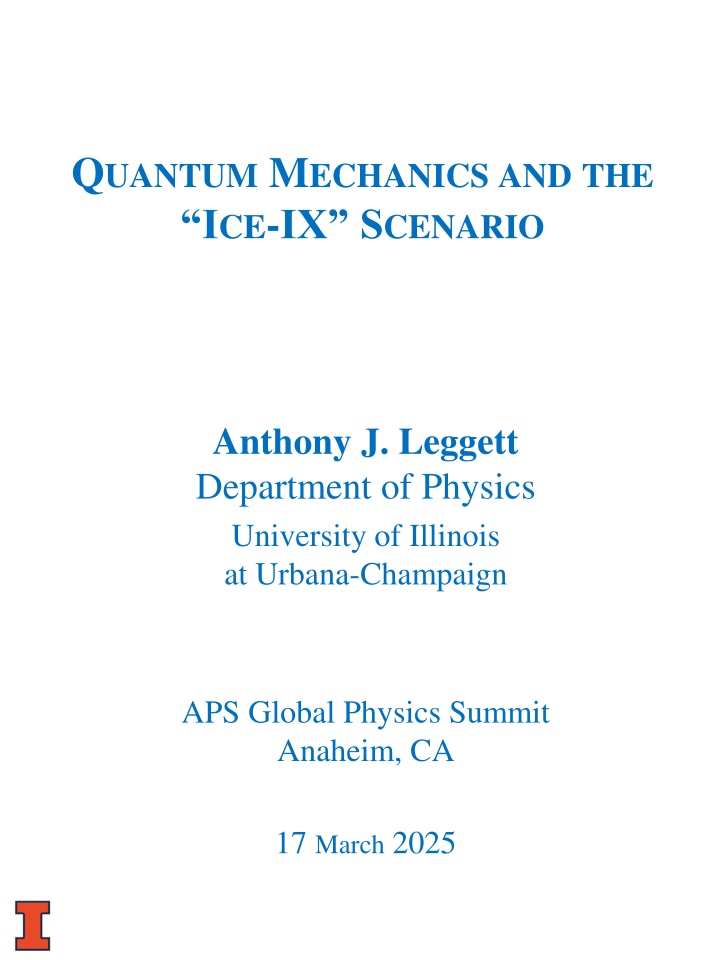 q uantum m echanics and the i ce ix s cenario